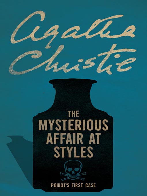 Title details for The Mysterious Affair at Styles by Agatha Christie - Available